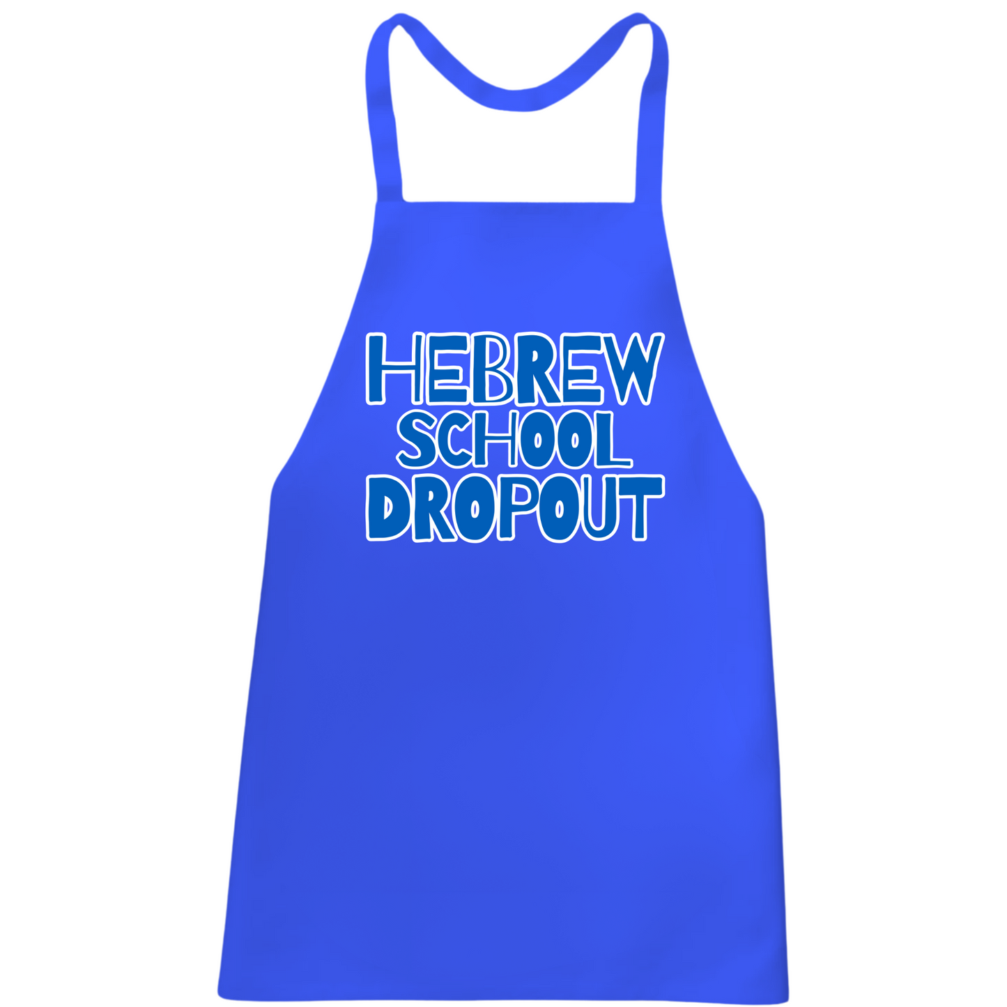 Hebrew School Dropout Apron
