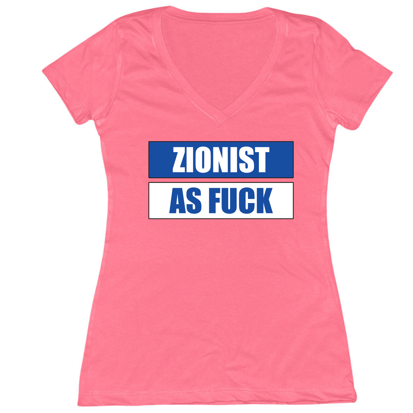 Zionist As Fuck Womens Vneck