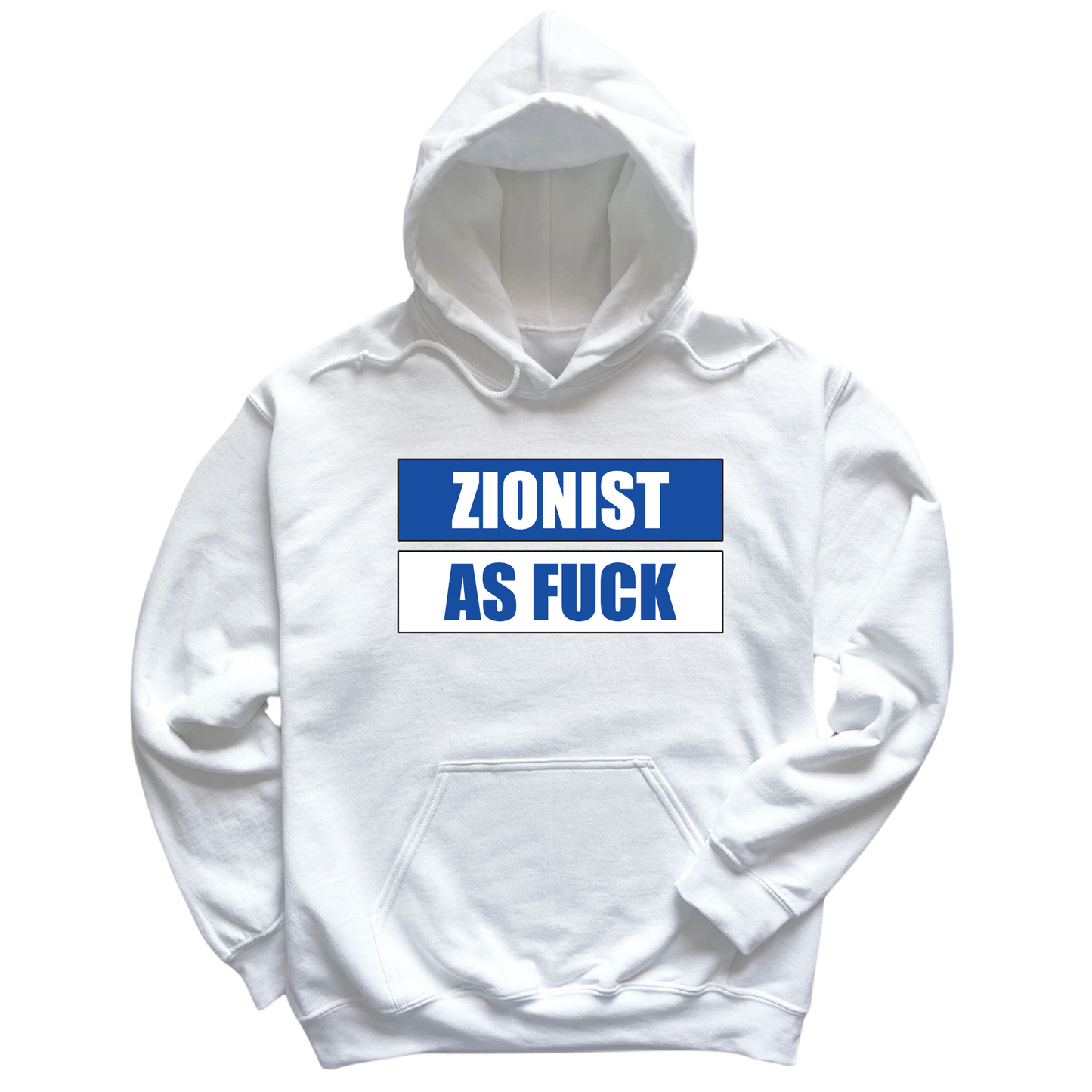 Zionist As Fuck Hoodie