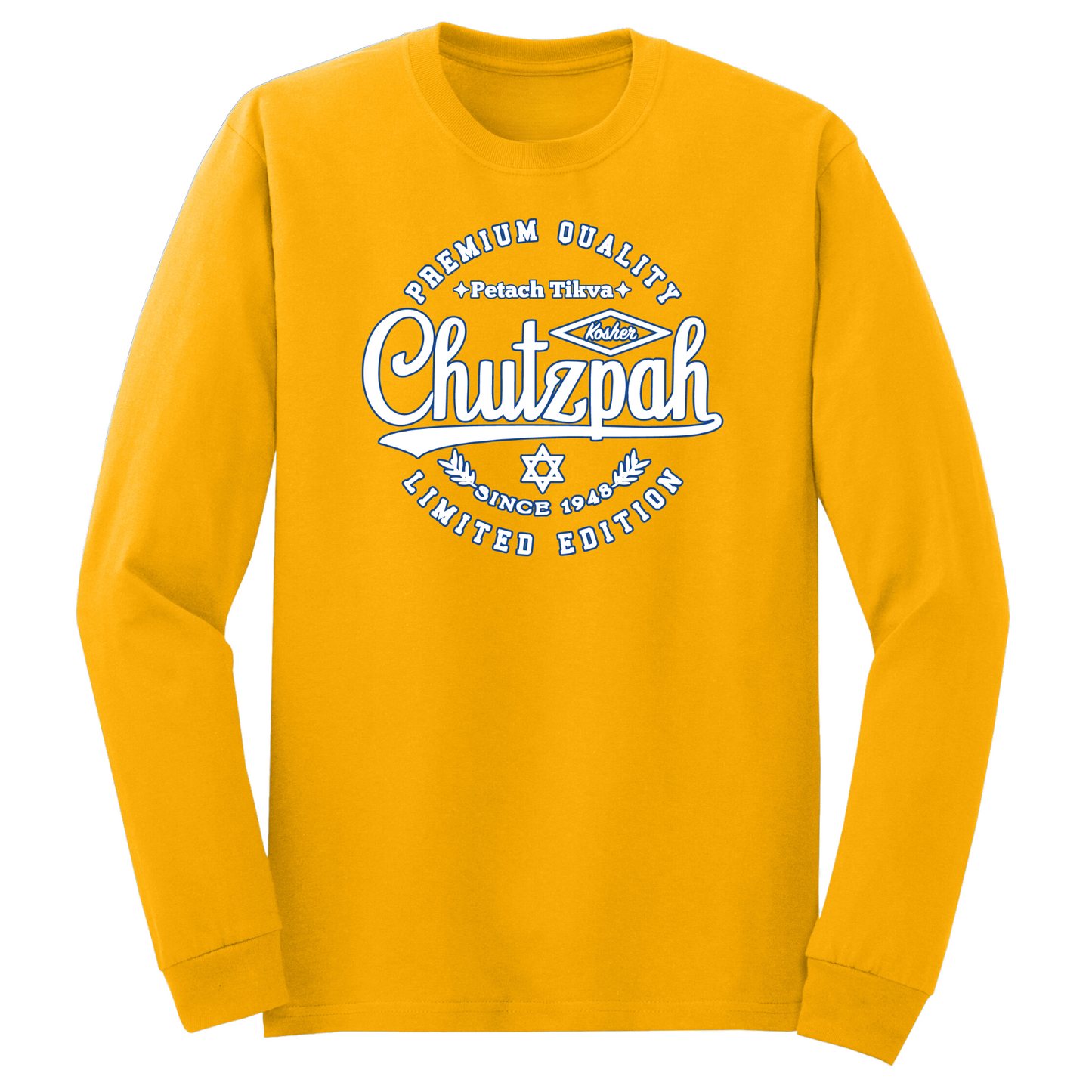 Premium Quality Chutzpah Long Sleeve Tshirt