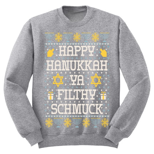 Ugly Hanukkah Sweatshirt Happy Hanukkah Filthy Shmuck