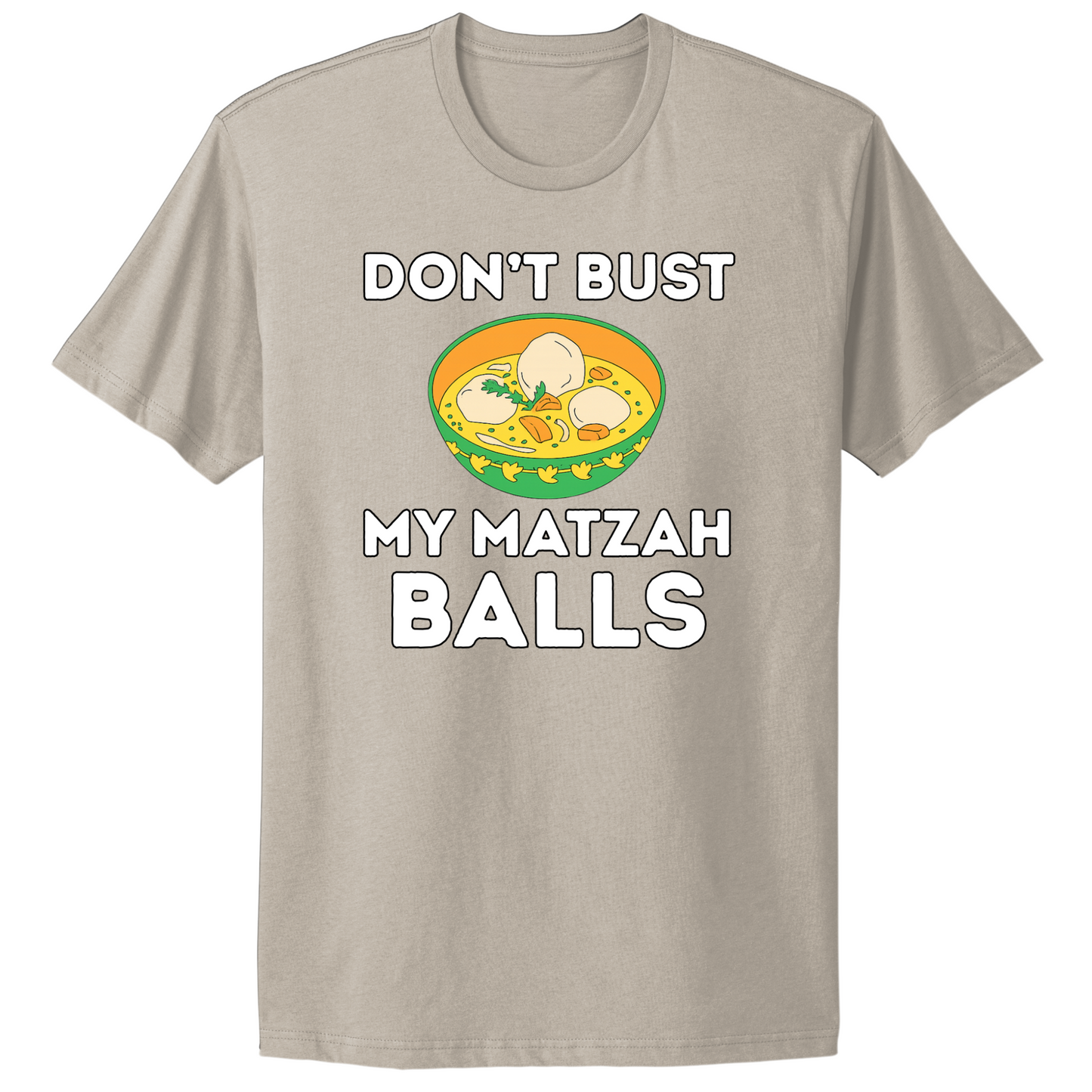 Don't Bust My Matzah Balls T-shirt