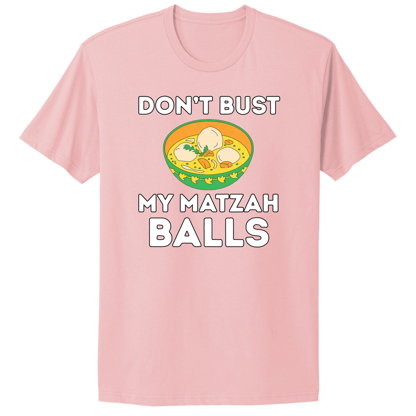 Don't Bust My Matzah Balls T-shirt