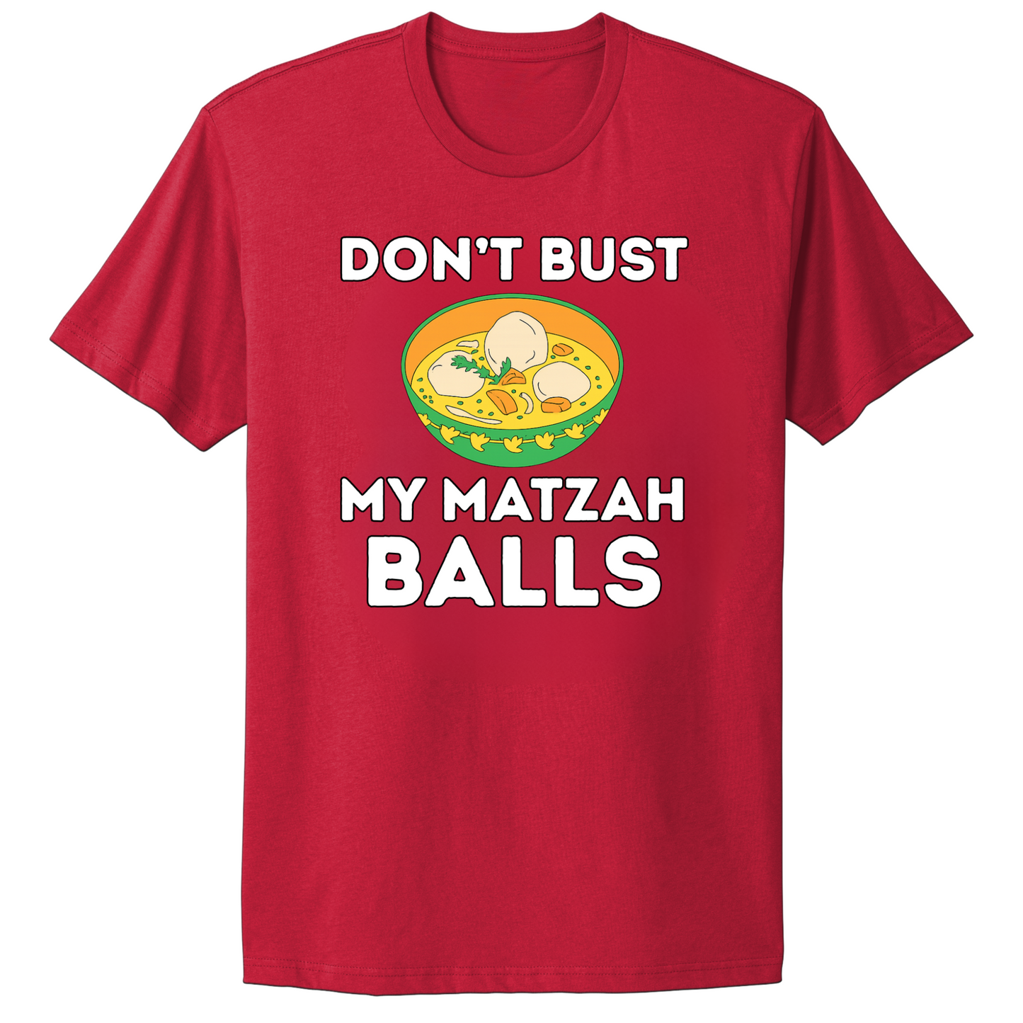 Don't Bust My Matzah Balls T-shirt
