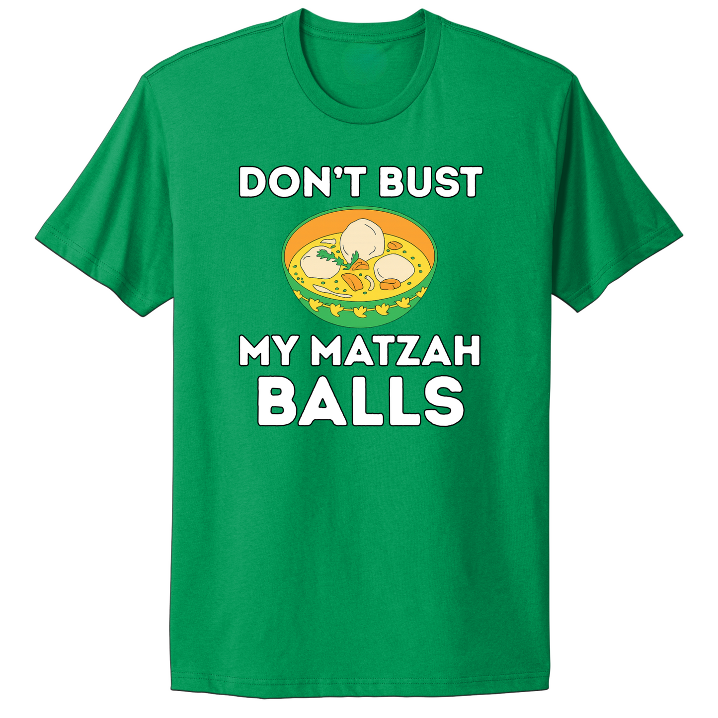 Don't Bust My Matzah Balls T-shirt