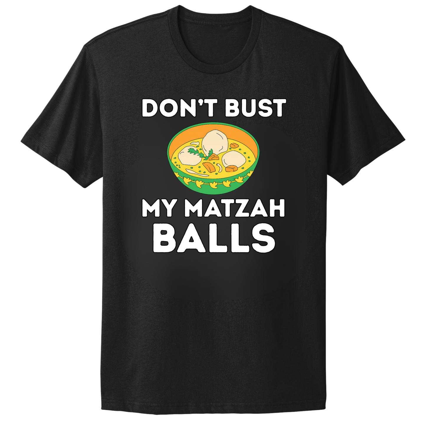 Don't Bust My Matzah Balls T-shirt