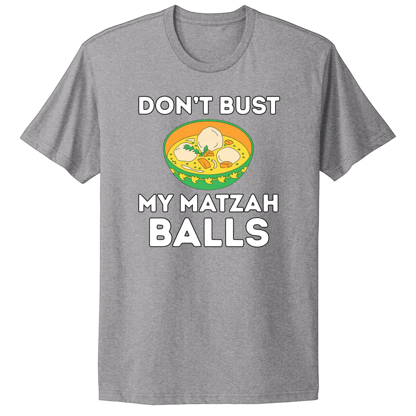 Don't Bust My Matzah Balls T-shirt