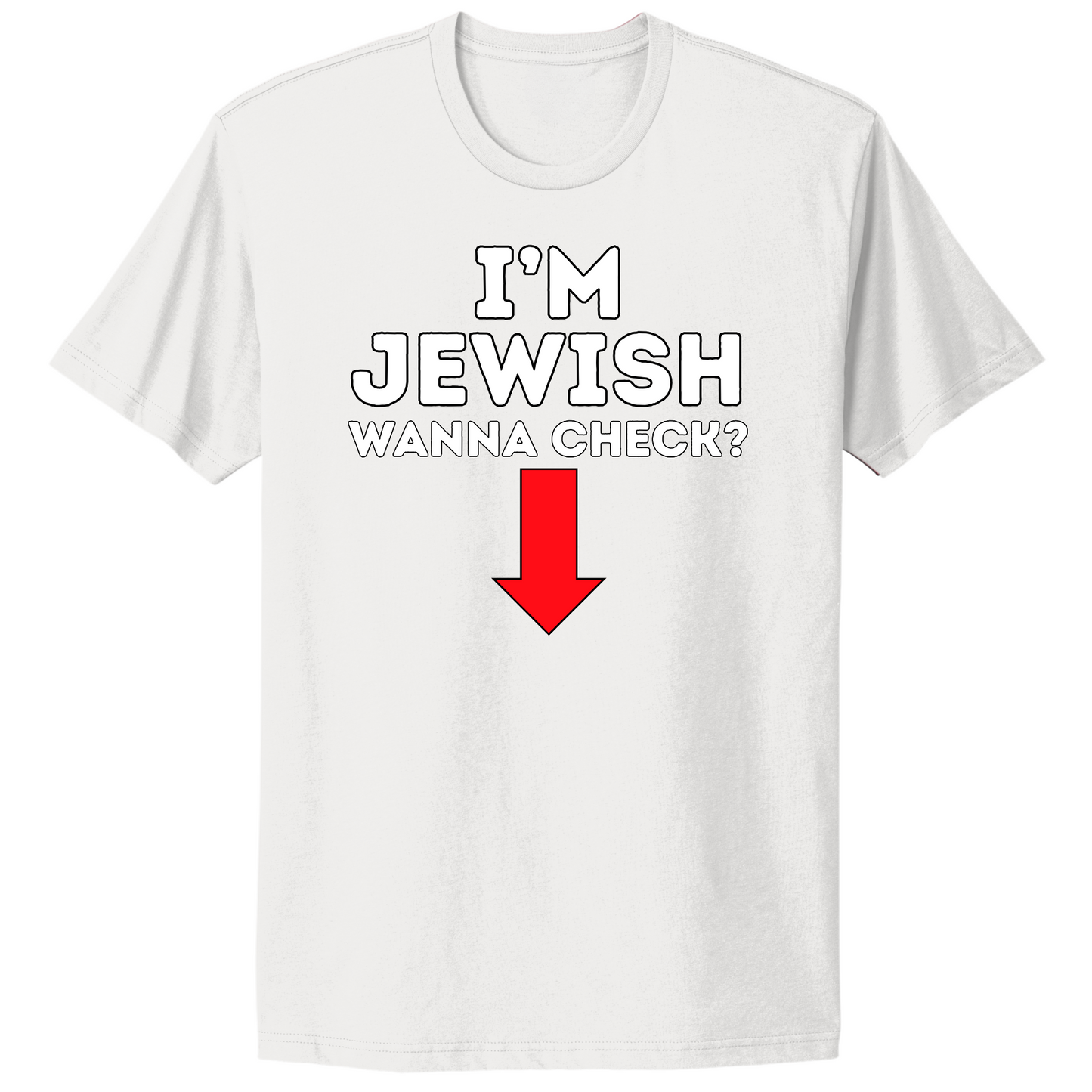 I'm Jewish Wanna Check T-shirt