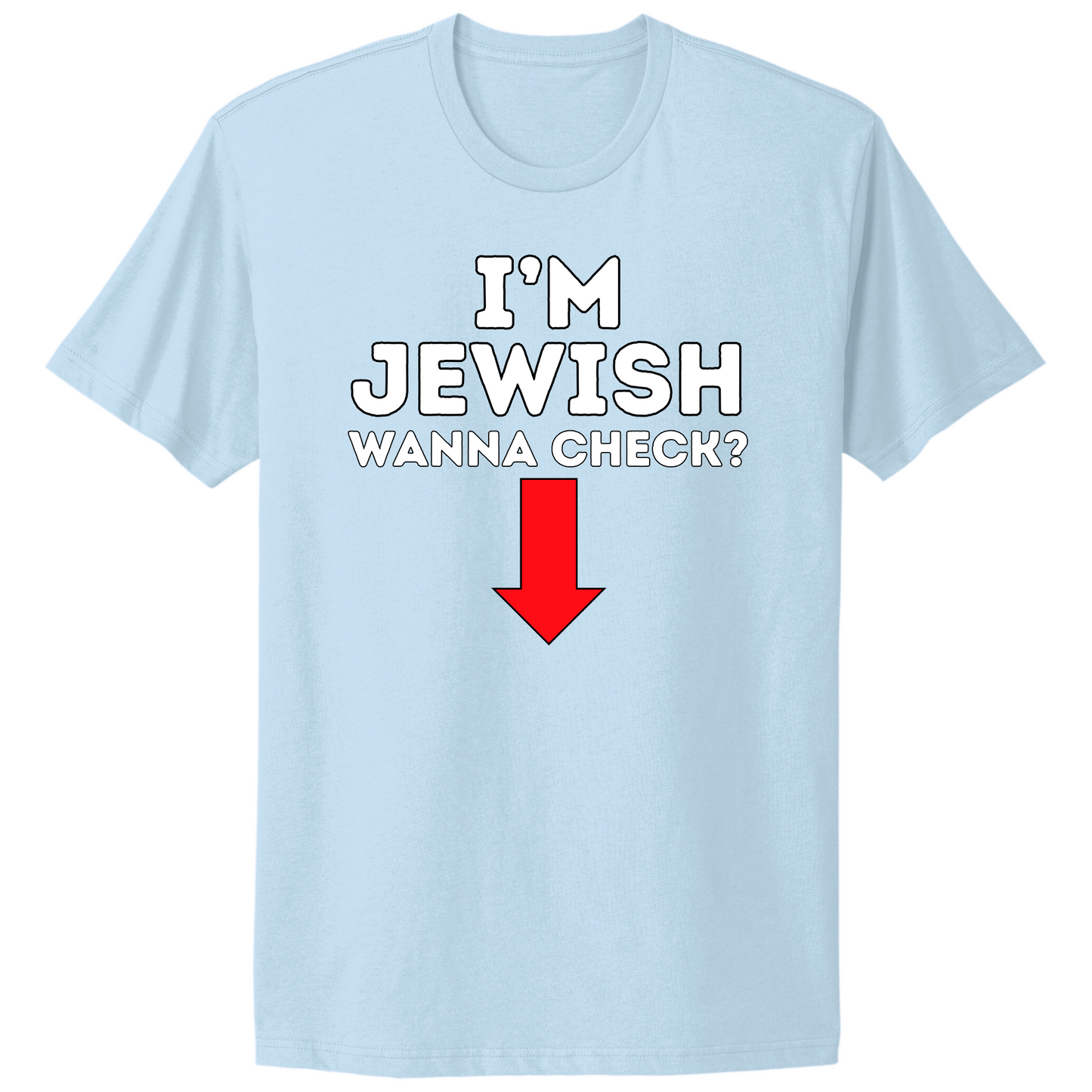 I'm Jewish Wanna Check T-shirt