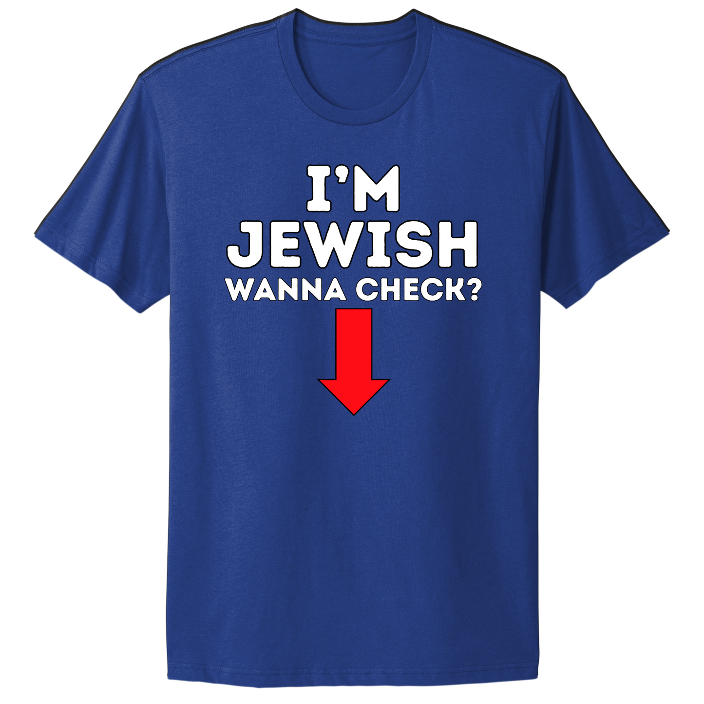 I'm Jewish Wanna Check T-shirt