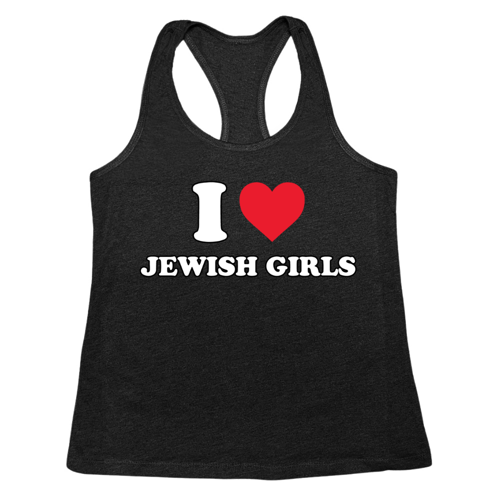 I Love Jewish Girls Womens Tank Top
