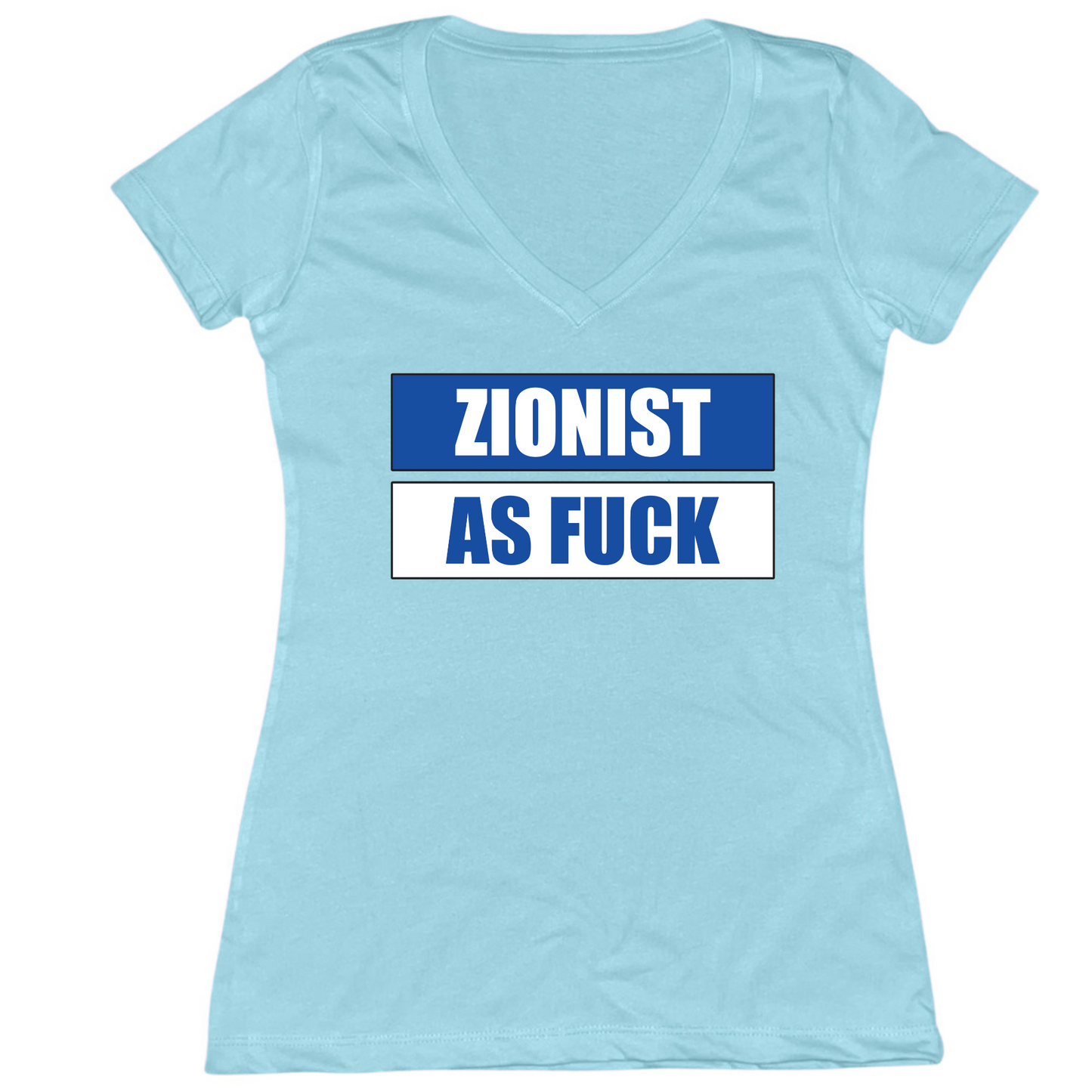 Zionist As Fuck Womens Vneck
