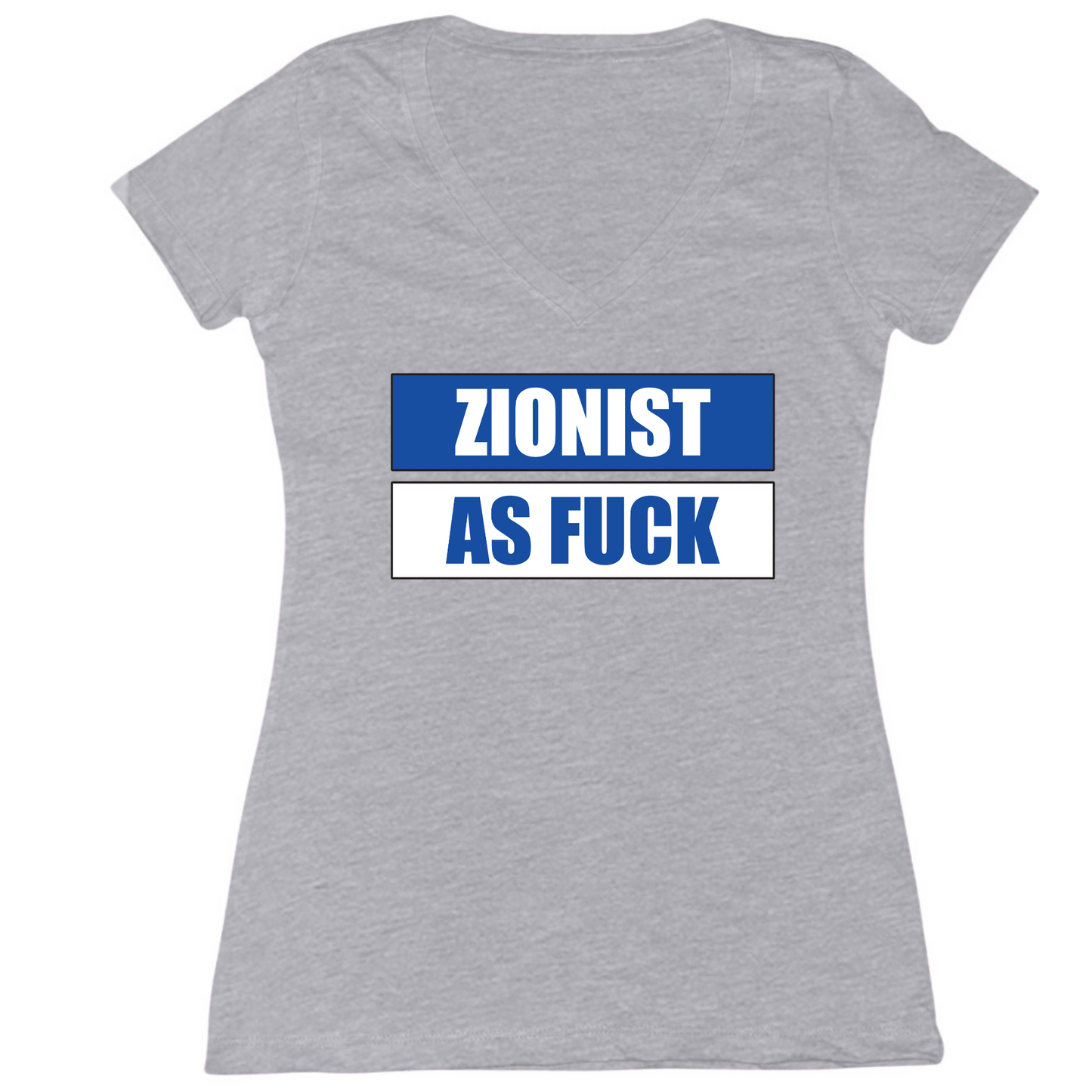 Zionist As Fuck Womens Vneck