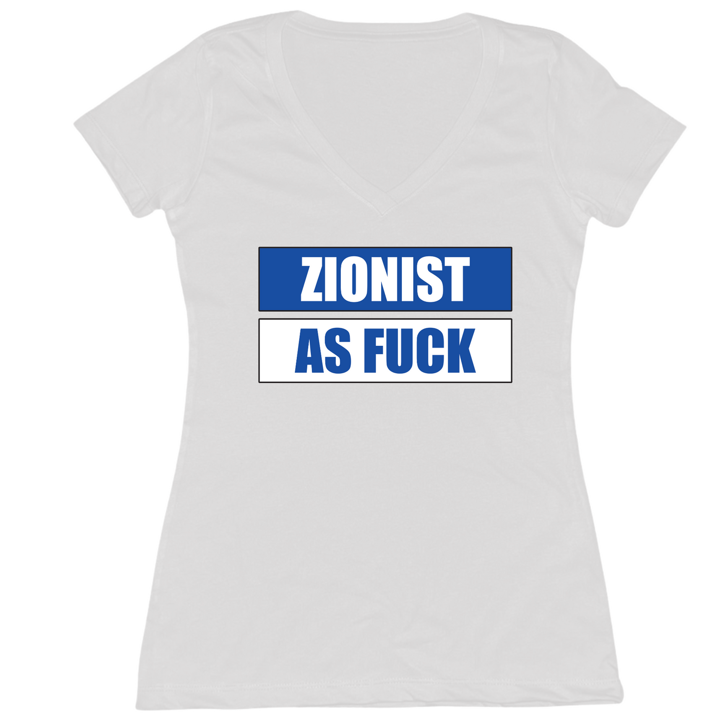 Zionist As Fuck Womens Vneck