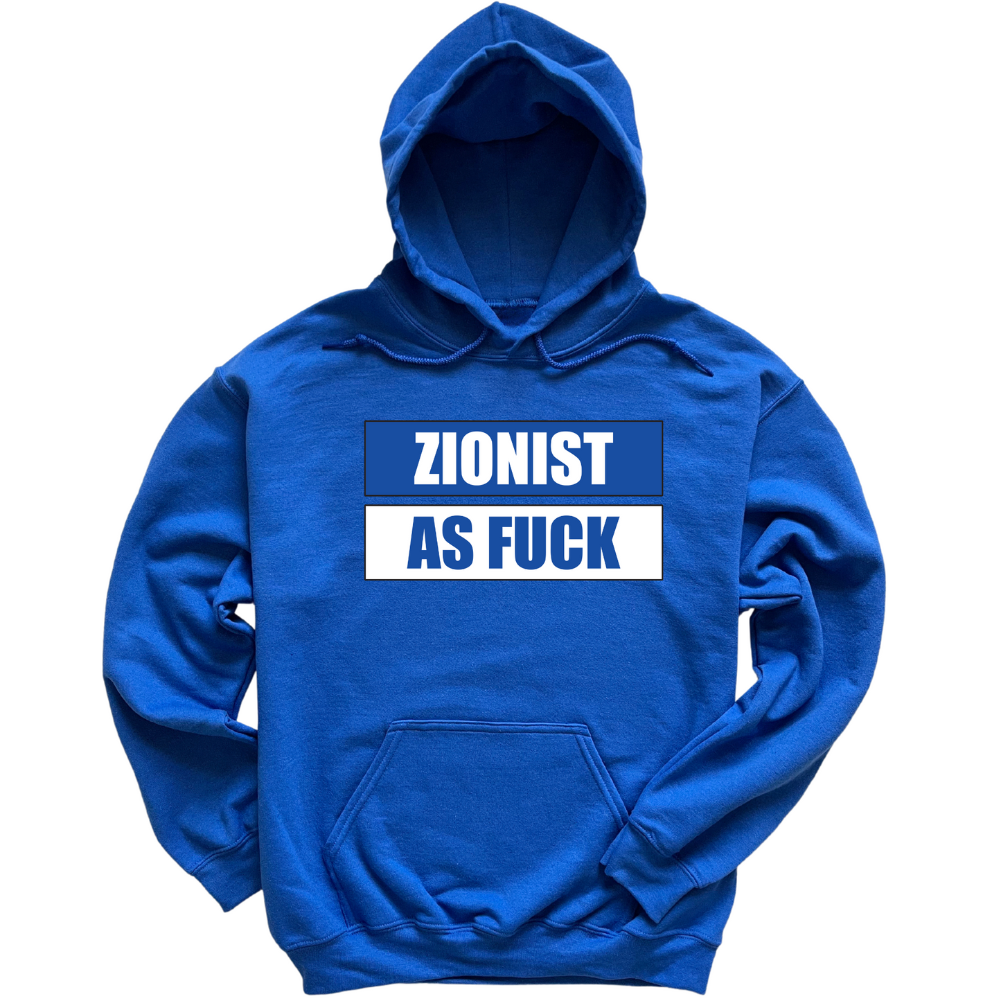 Zionist As Fuck Hoodie