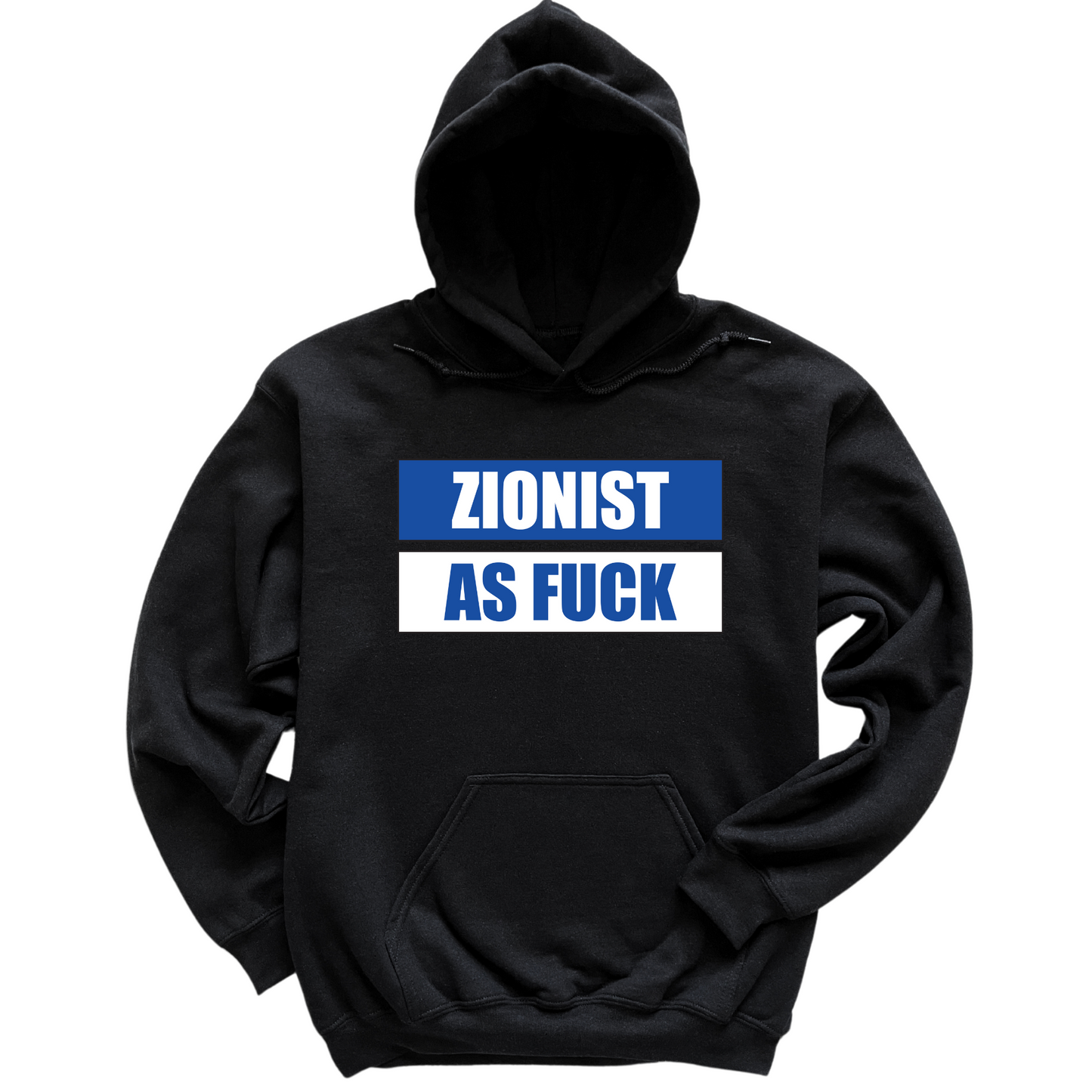 Zionist As Fuck Hoodie