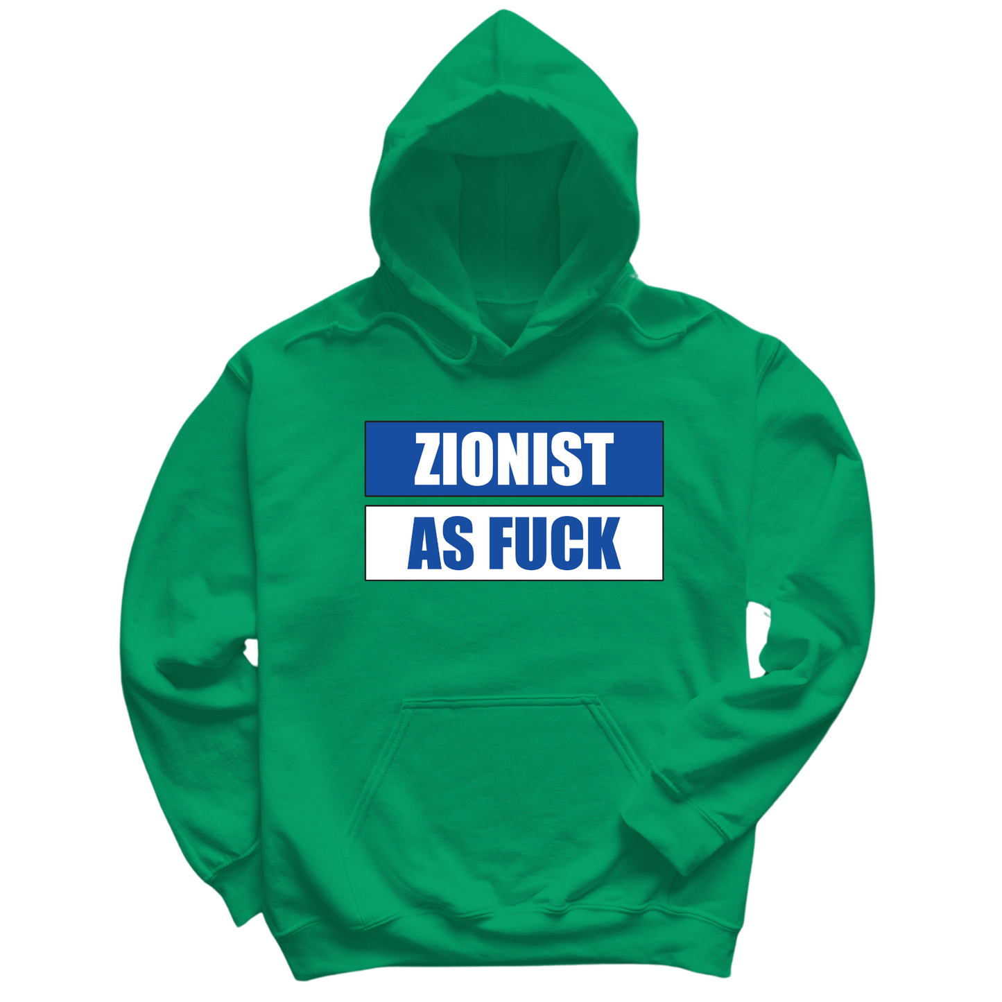 Zionist As Fuck Hoodie