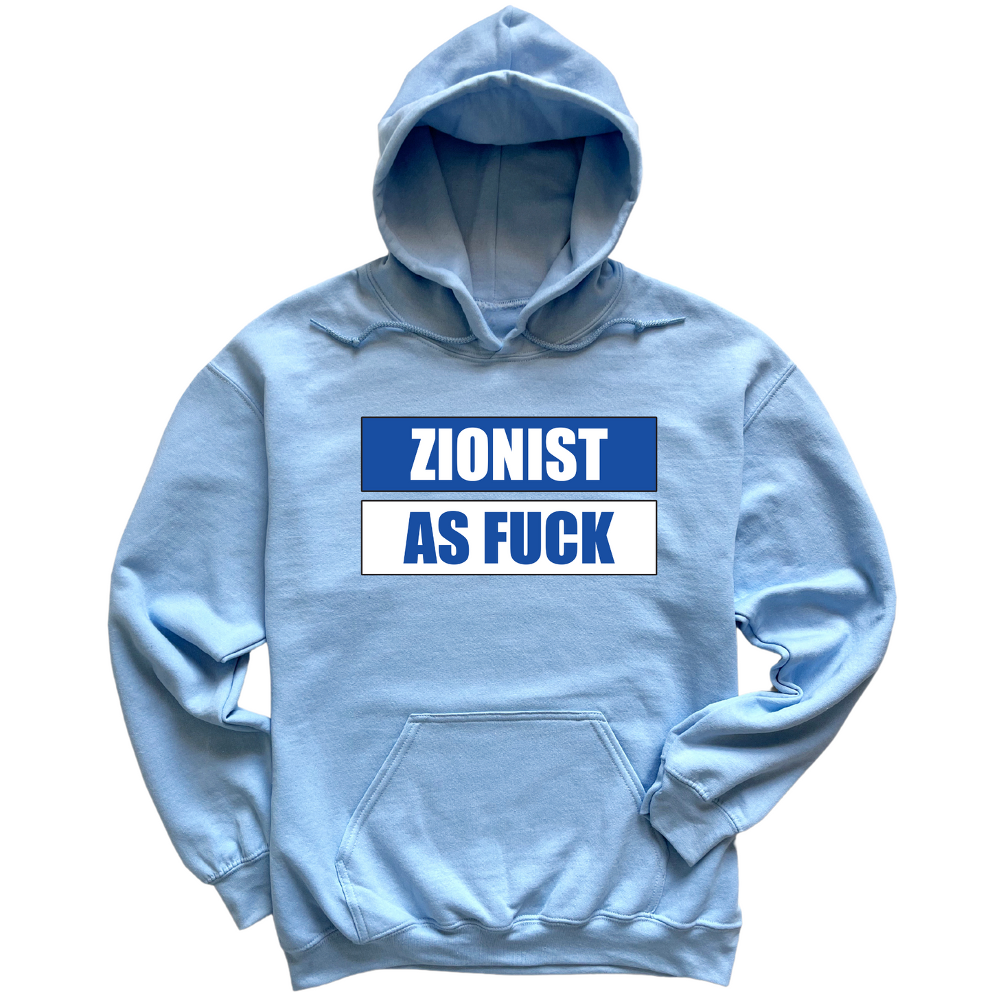Zionist As Fuck Hoodie