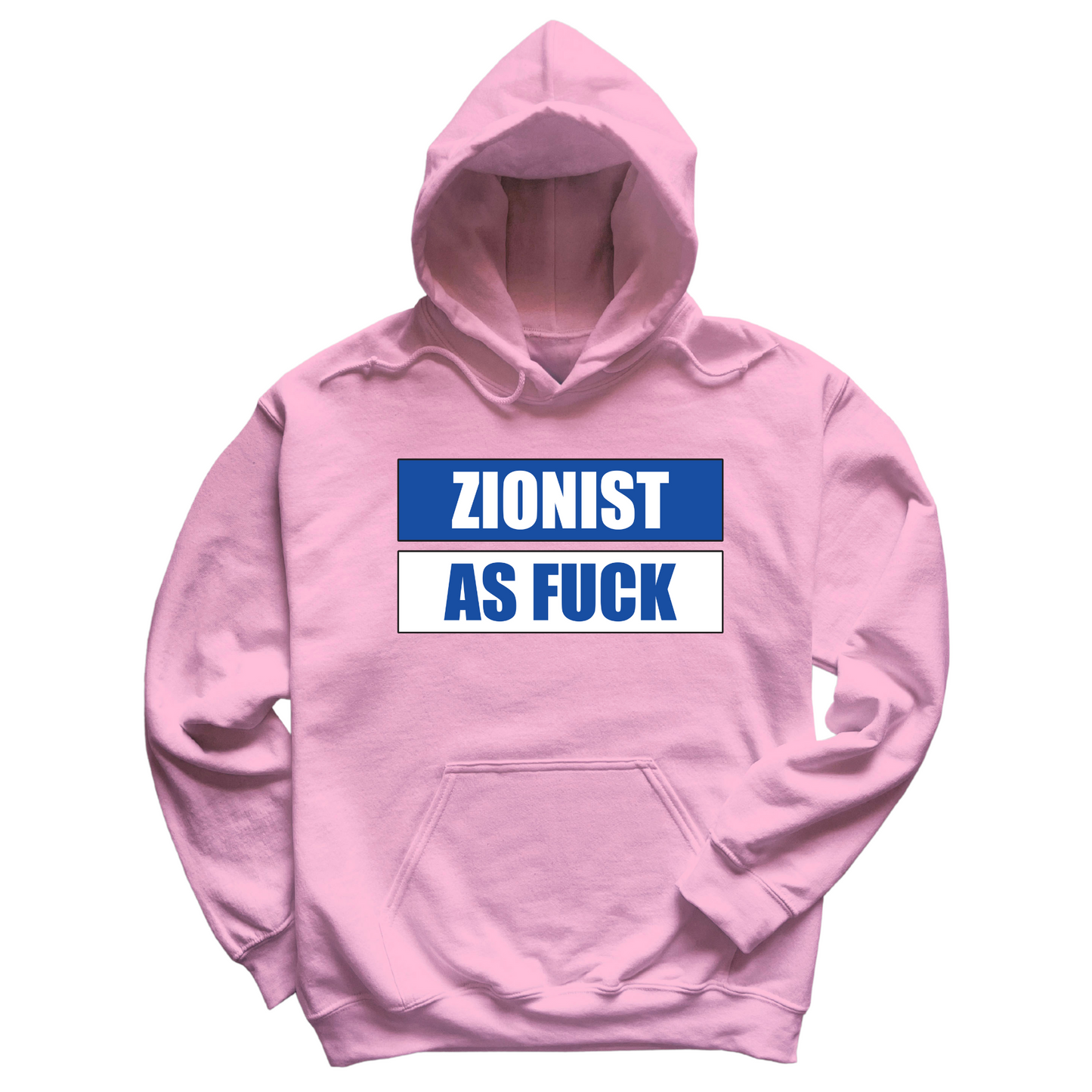 Zionist As Fuck Hoodie