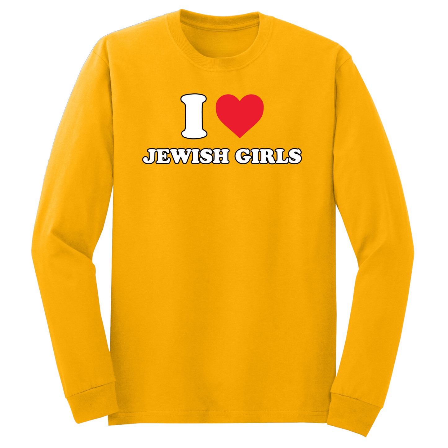 I Love Jewish Girls Long Sleeve Tshirt