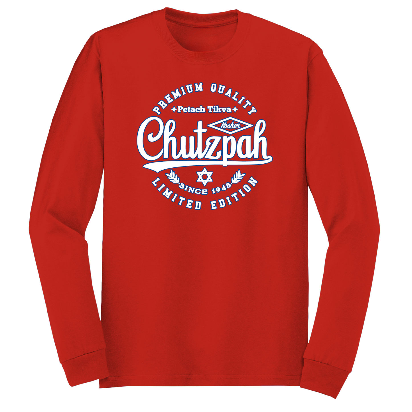 Premium Quality Chutzpah Long Sleeve Tshirt