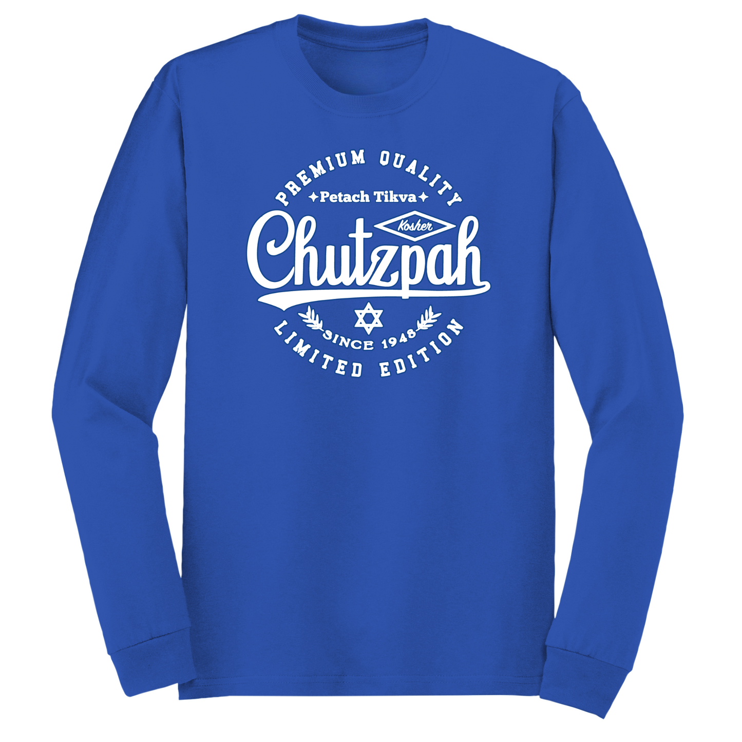 Premium Quality Chutzpah Long Sleeve Tshirt