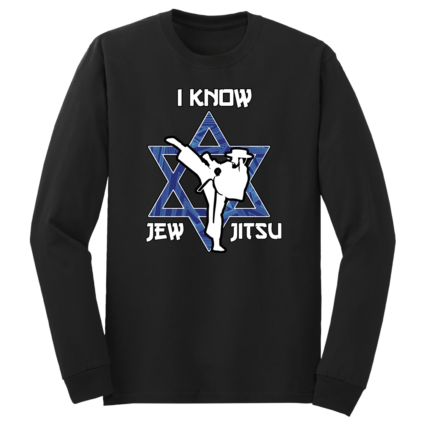 I Know Jew Jitsu Long Sleeve Tshirt