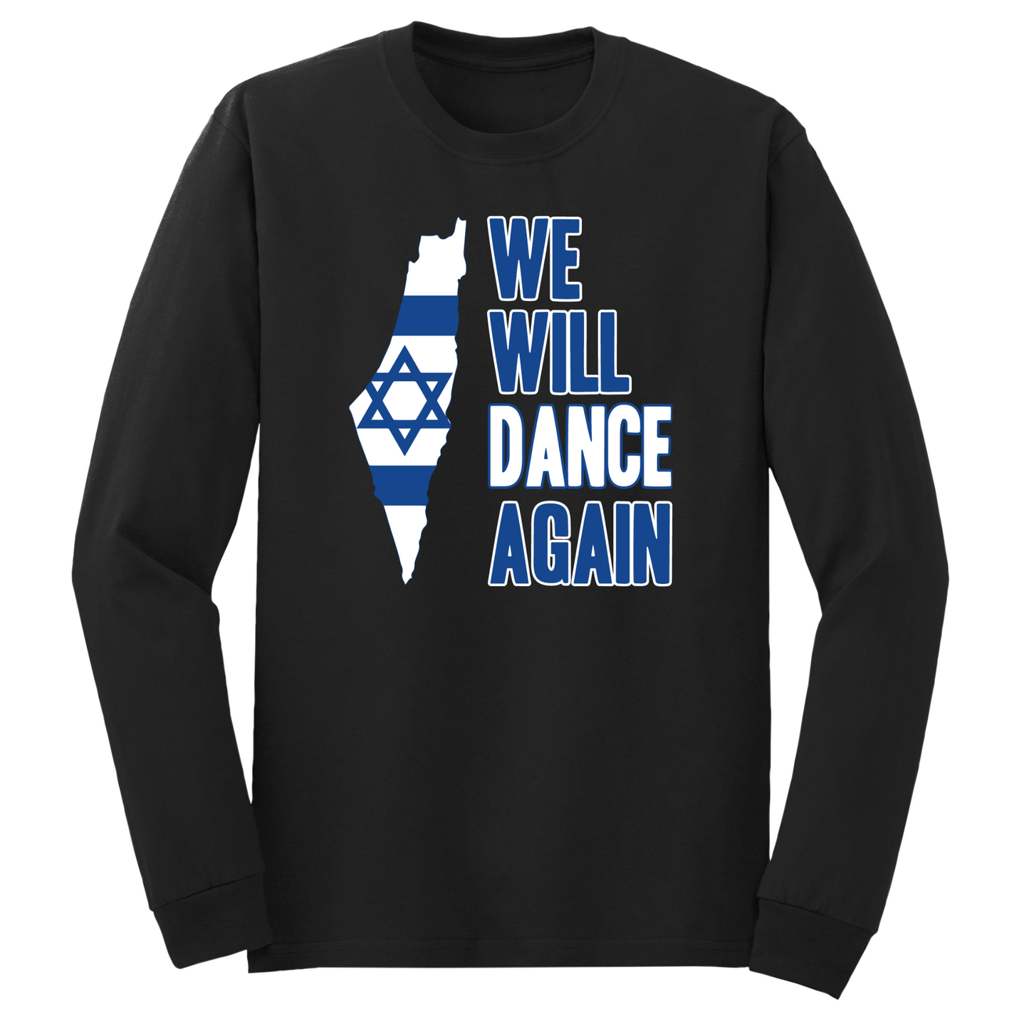 We Will Dance Again Long Sleeve Tshirt