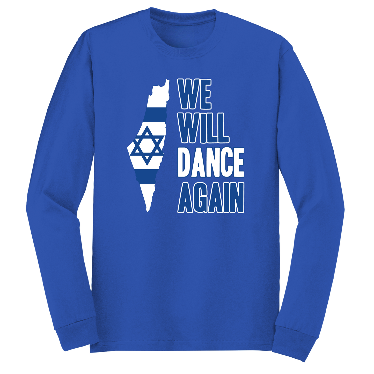 We Will Dance Again Long Sleeve Tshirt