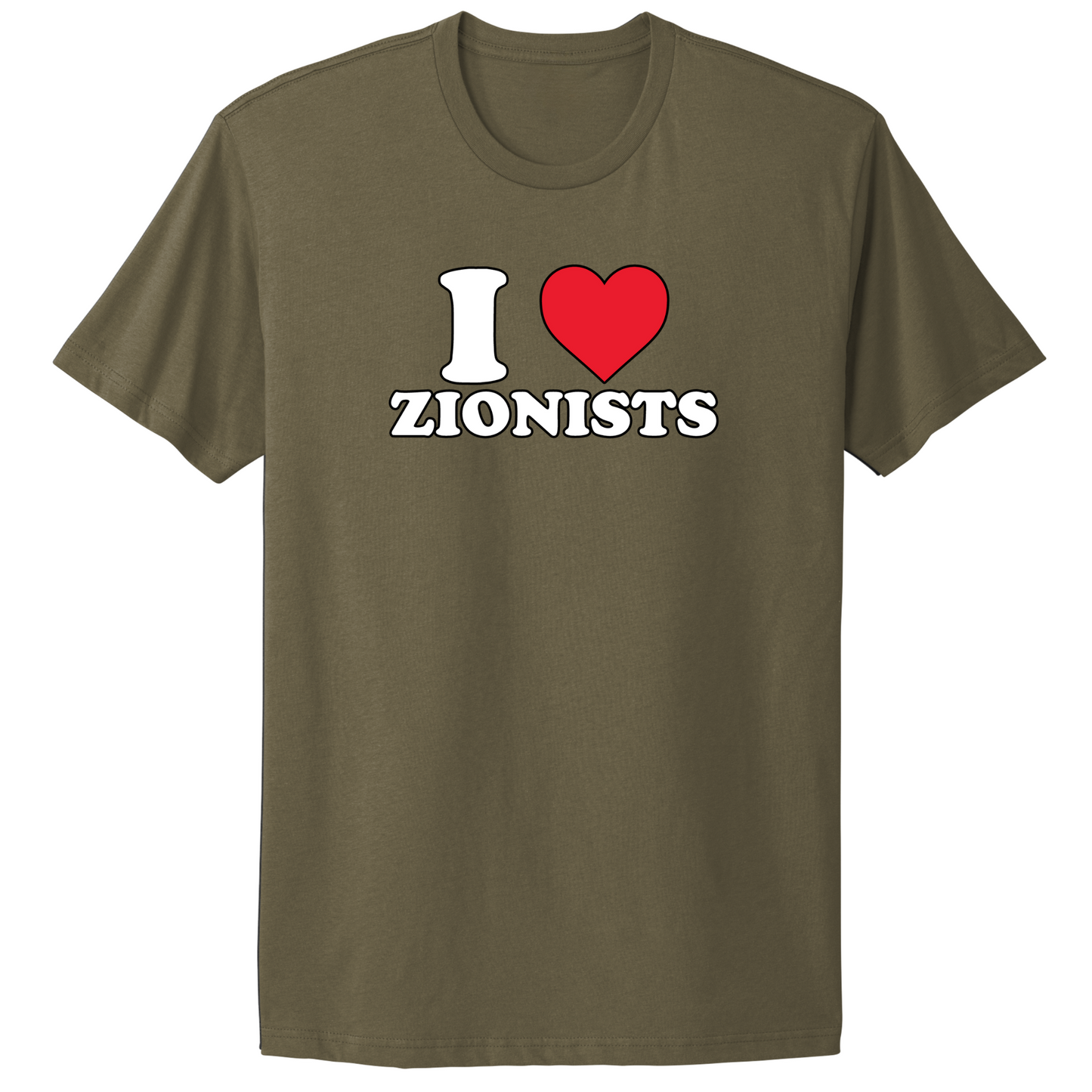 I Love Zionists T-shirt