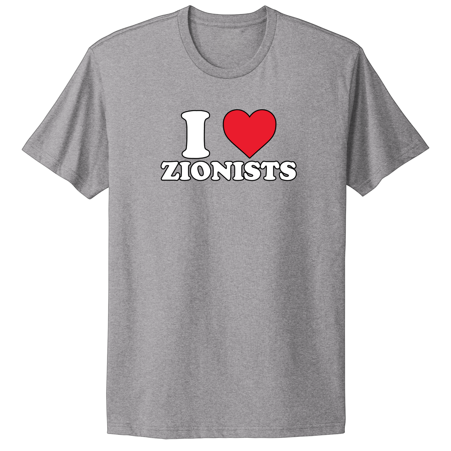 I Love Zionists T-shirt