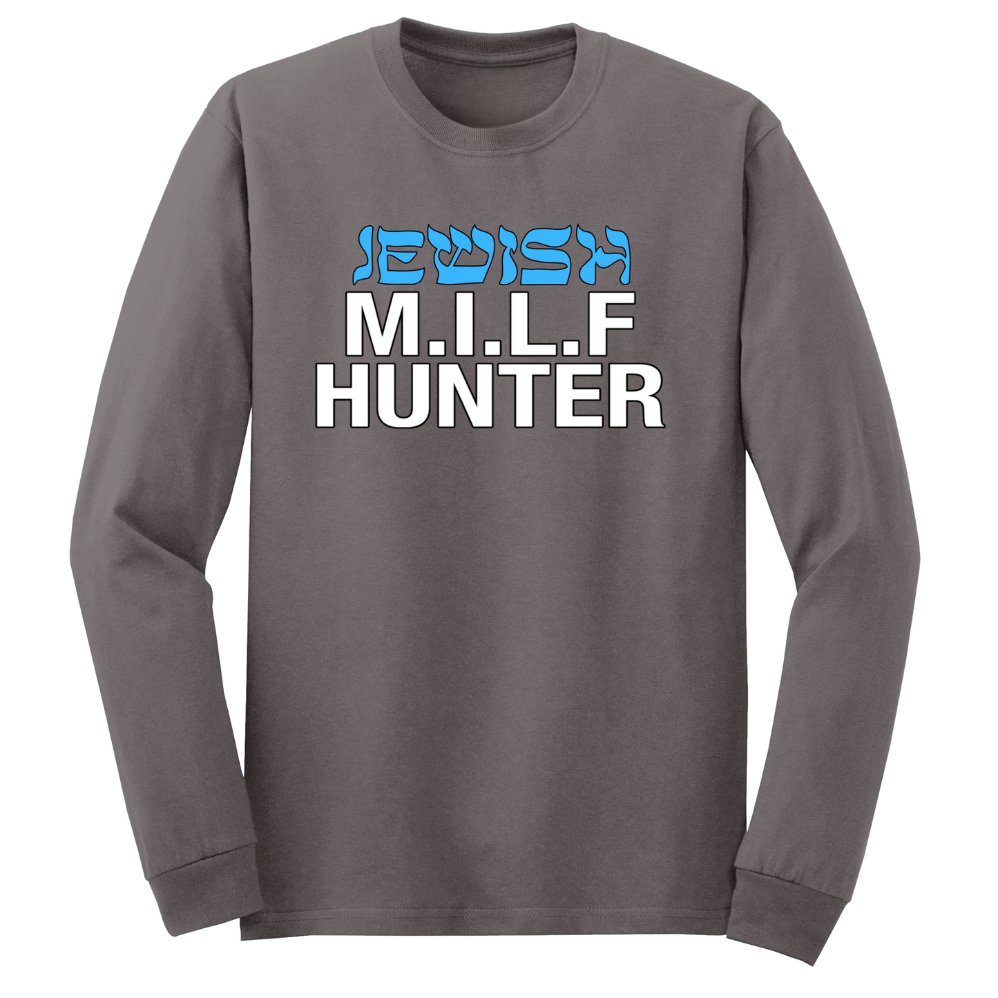 Jewish Milf Hunter Long Sleeve Tshirt