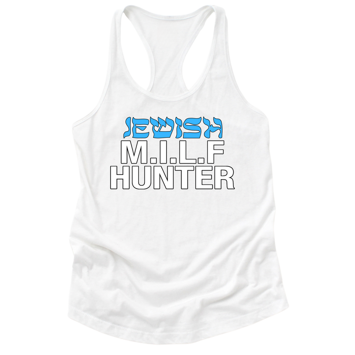 Jewish Milf Hunter Womens Tank Top